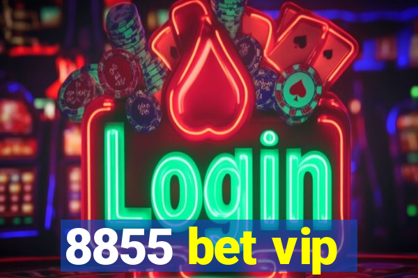 8855 bet vip